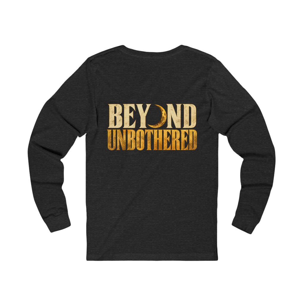 Beyond Unbothered | Men's Statement Long Sleeve Tee