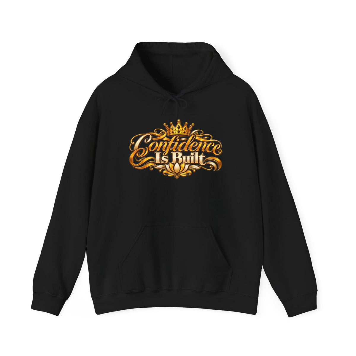 Confidence Is Built Signature Hoodie | Inspirational Unisex Pullover
