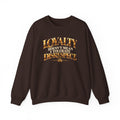 Women's Loyalty Doesn't Mean I Tolerate Disrespect Crewneck Sweatshirt
