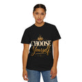 Inspirational Graphic T-Shirt – Choose Yourself Heavyweight Cotton Tee