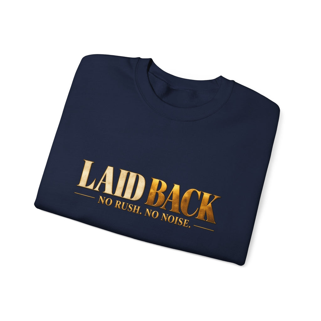 Laid Back | No Rush. No Noise. Men's Crewneck Sweatshirt