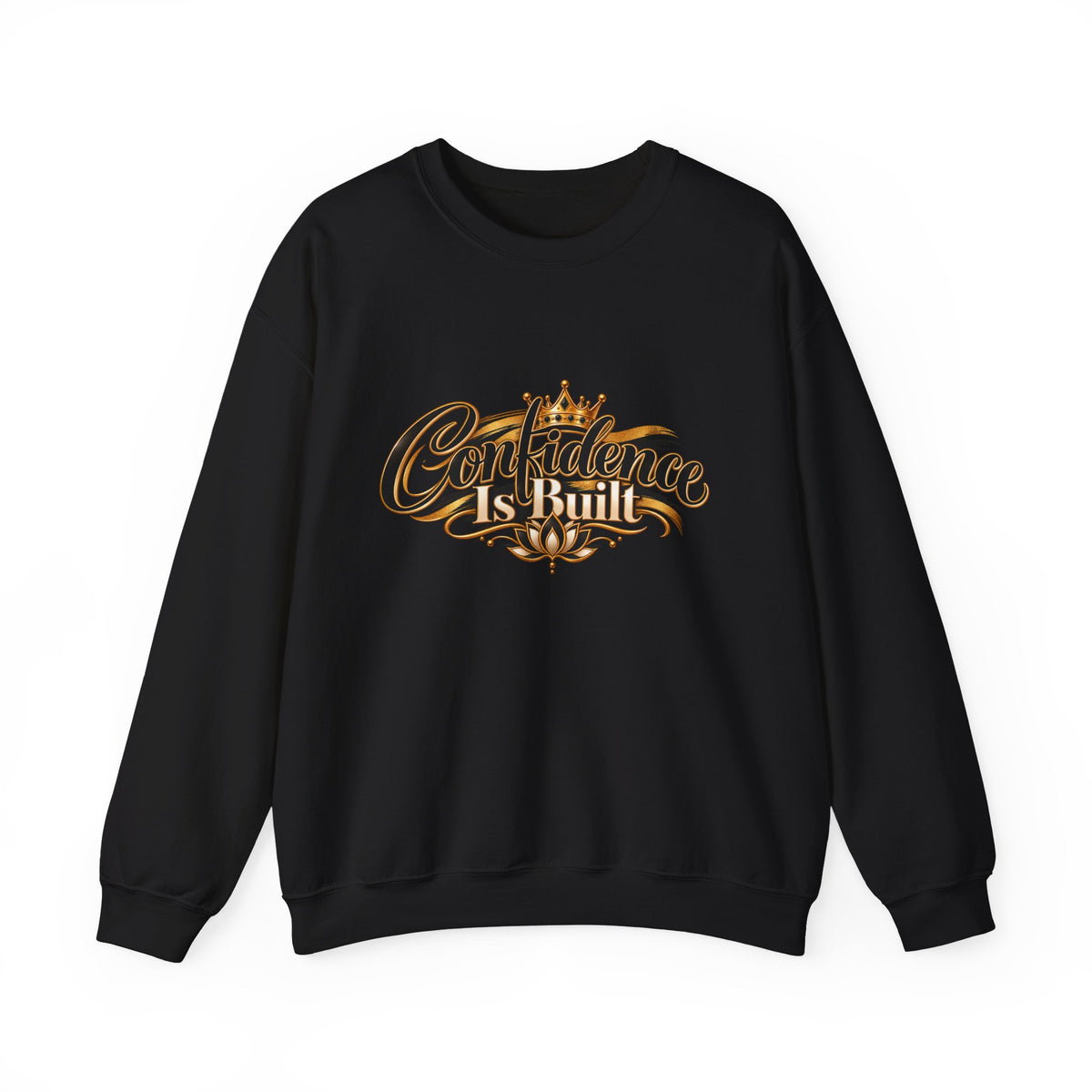 Women's Confidence Is Built Signature Crewneck Sweatshirt | Inspirational Apparel