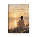 Serenity Is My Resting Place Hardcover Journal