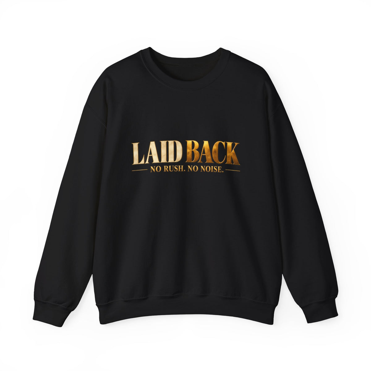 Laid Back | No Rush. No Noise. Men's Crewneck Sweatshirt